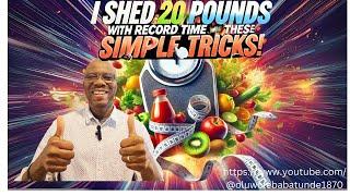 I Lost 20 POUNDS IN RECORD TIME With These Simple Tricks!