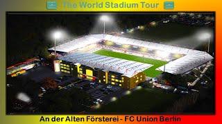 An der Alten Försterei - FC Union Berlin - The World Stadium Tour