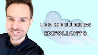 LES MEILLEURS EXFOLIANTS