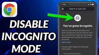 How To Disable Incognito Mode In Google Chrome iPhone