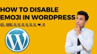 How To Disable Emoji In WordPress to increase site Speed (With a Plugin & Without any Plugin)