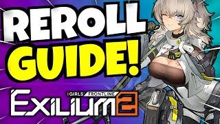 REROLL GUIDE!!! [Girls' Frontline 2: Exilium]