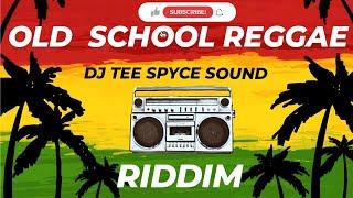 Old School Reggae Riddims Mix