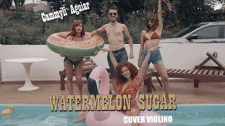 Watermelon Sugar- Cover Violino- Cammyli Aguiar