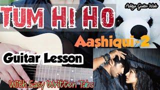 Tum Hi Ho | On Guitar Lesson | Easy Written Tabs | Aashiqui-2 | Easy lesson