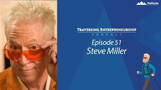 Building an Uncopyable Brand: Marketing Strategies with Steve Miller
