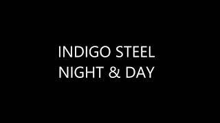 INDIGO STEEL - NIGHT & DAY (Netherlands 1987) (Radio Rip)