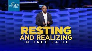 Resting and Realizing in True Faith  -  Sunday Service