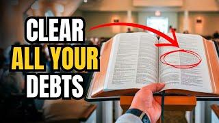 CLEAR ALL YOUR DEBTS QUICKLY WITH THIS POWERFUL BIBLE PASSAGES