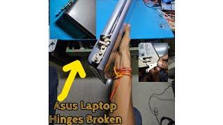 How to Fix Asus Laptop Broken Hinges