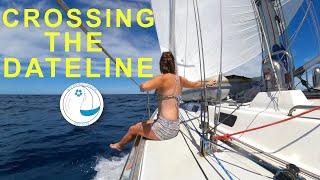 Crossing the DATE Line and the EQUATOR! Epic Sailing Journey In The Remote Pacific! [Ep. 173]