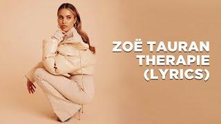 Zoë Tauran - Therapie (Lyrics)