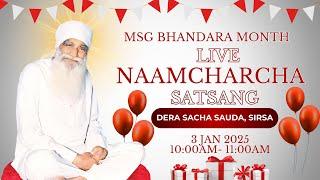 03 Jan 2025 | MSG Bhandara Month | Live Naamcharcha Satsang | Sirsa