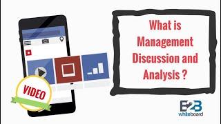 What is Management Discussion and Analysis ?