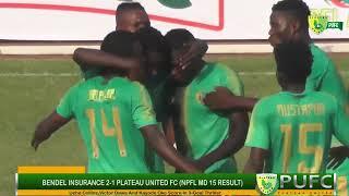 BENDEL INSURANCE 2-1 PLATEAU UNITED FC ( NPFL25 MATCH DAY 15 HIGHLIGHTS)