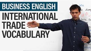 Vocabulary of International Trade | Business English