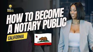 How to Become a Notary Public in California | Step by Step Guide