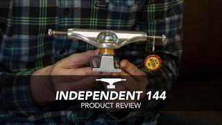 Independent 144 Trucks Review - Rollersnakes.co.uk