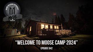 From Moose Camp! | Maine Outdoor Enthusiast Podcast #42