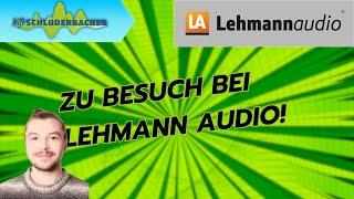 Zu Besuch bei Lehmann Audio