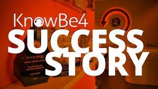 The KnowBe4 Success Story