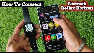 How To Connect Fastrack Reflex Horizon | How to connect smart watch to phone