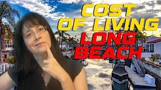 What is the cost of living in Long Beach California?