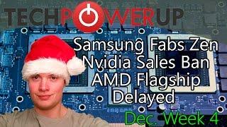 TechPowerUp News : Nvidia Sales Ban, Samsung Producing Zen