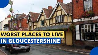 Worst Places to Live in Gloucestershire, UK