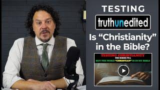 Testing Truthunedited on the "Christian" Religion