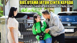 BOS UTAMA JATUH CINTA KEPADA JANDA BERAMBUT PANJANG TAK LAMA ENDINGNYA BIKIN SEMUA SYOK MELIHATNYA