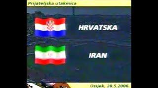 Hrvatska - Iran 2-2 (2006), prijateljska