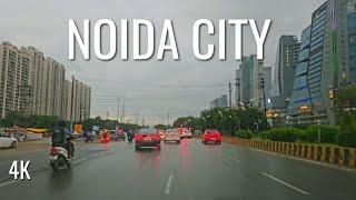 Noida City Road Drive Tour in Rain | 4K | India | Beautiful Ambience | Smart City