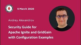 Security Guide for Apache Ignite and GridGain with Configuration Examples