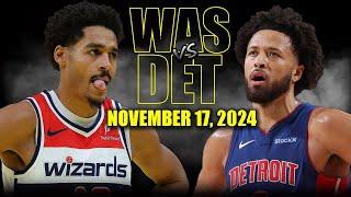 Washington Wizards vs Detroit Pistons Full Game Highlights - November 17, 2024 | 2024-25 NBA Season