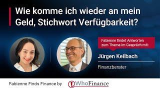 Geldanlage: Wie komme ich wieder an mein Geld,  Stichwort Verfügbarkeit?