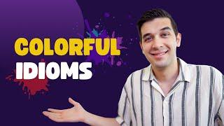 Idioms with colors in English | A complete list of color idioms + example