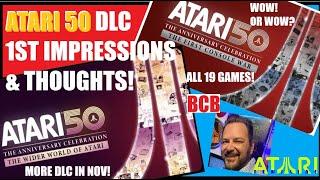 'ATARI 50' DLC 1ST Impressions & Thoughts! All 19 Games! More Nov DLC +@MetalJesusRocks Vid Response