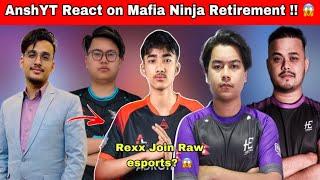 AnshYT React on Mafia Ninja Retirement  NoFear Not Playing Scrims Team Problem solve or Not ?? 