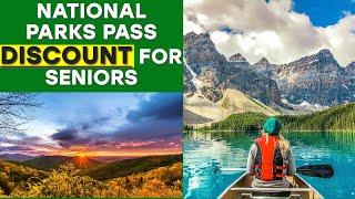 National Park Pass For Seniors 2023. EVERYTHING You Need to Know!