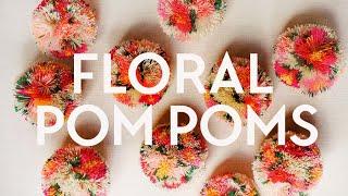 DIY Flower Pom Poms