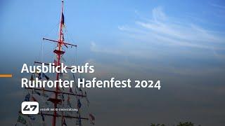 STUDIO 47 .live | AUSBLICK AUFS RUHRORTER HAFENFEST 2024