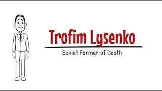 Trofim Lysenko, Soviet farmer of death