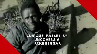 Curious passer-by uncovers a fake beggar in the streets Nairobi