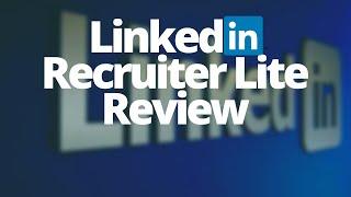 Linkedin Recruiter Lite Review - Finding candidates + UK price