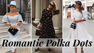 Elegant, Feminine & Romantic Polka Dot Outfit Ideas for Stylish Women