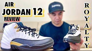 AIR JORDAN 12 “ROYALTY” REVIEW