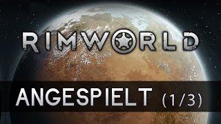 Angespielt: RIMWORLD [1/3] ► Bruchlandung auf einem fremden Planeten [PC] Let's Play