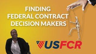 Former Contracting Specialist On Finding Federal Contract Decision Makers