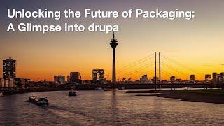 Unlocking the Future of Packaging: A Glimpse into drupa